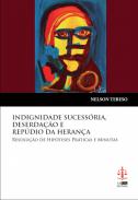 Indignidade sucess�ria, deserda��o e rep�dio da heran�a