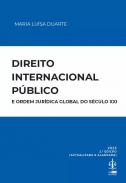 Direito internacional p�blico e ordem jur�dica global do s�culo XX