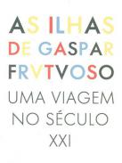 As ilhas de Gaspar Frutuoso