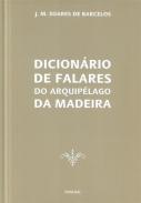 Dicion�rio de falares do Arquip�lago da Madeira