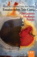 Ensaios sobre tr�s casos