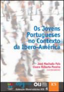 Os jovens portugueses no contexto da Ibero-Am�rica