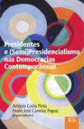 Presidentes e (Semi)Presidencialismo nas Democracias Contempor�neas