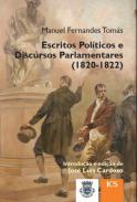 Escritos Pol�ticos e Discursos Parlamentares (1820-1822)