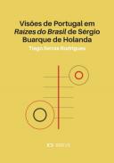 Vis�es de Portugal em Ra�zes do Brasil de S�rgio Buarque de Holanda
