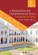 A pedagogia da Companhia de Jesus