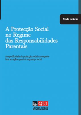 A protec��o social no regime das responsabilidades parentais