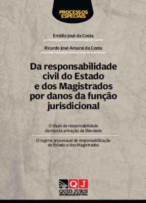 Da responsabilidade civil do Estado e dos Magistrados por danos da fun��o jurisdicional
