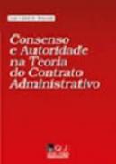 Consenso e autoridade na teoria do contrato administrativo