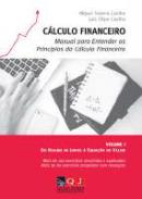 C�lculo financeiro : manual para entender os princ�pios do c�lculo financeiro, 1