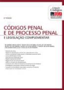 C�digos penal e de processo penal e legisla��o complementar