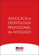 Advocacia e deontologia profissional do advogado