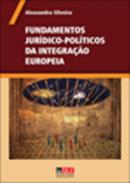 Fundamentos jur�dico-pol�ticos da integra��o europeia