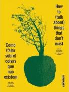 Como (falar sobre) coisas que n�o existem = How to (talk about) things that don't exist