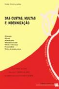 Das Custas, Multas e Indemniza��o