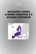 Reflex�es sobre a Uni�o Europeia e o Espa�o Schegen