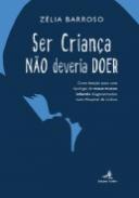 Ser Crian�a n�o Deveria Doer