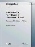Patrim�nios, territ�rios e turismo cultural