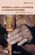 Hist�rias de vida dos gaiteiros do Planalto Mirand�s
