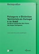 Paisagens e Din�micas Territoriais em Portugal e no Brasil