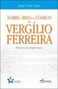 Sobre o Riso e o C�mico em Verg�lio Ferreira