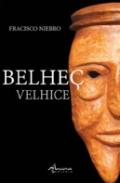 Belhe� = Velhice