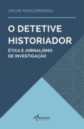 O detetive historiador