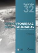 Outras Fronteiras, Novas Geografias