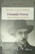 Do vazio ao cais absoluto ou Fernando Pessoa entre Oriente e Ocidente