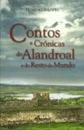 Contos e Cr�nicas do Alandroal e do Resto do Mundo