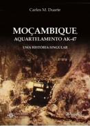 Mo�ambique, Aquartelamento Ak-47