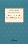 Tantos dias, estranhos dias