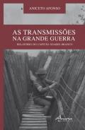 As transmiss�es na grande guerra