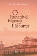 O inevit�vel regresso dos p�ssaros