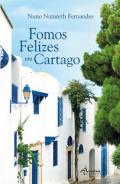 Fomos felizes em Cartago
