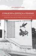 O Pal�cio da Justi�a de Vinhais