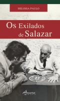 Os exiliados de Salazar