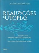 Realiza��es e utopias