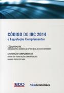 C�digo do IRC 2014 e Legisla��o Complementar
