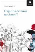 O que h� de novo no amor?