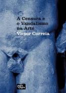 A Censura e o Vandalismo na Arte