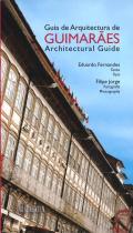 Guia de arquitectura de Guimar�es = Architectural guide