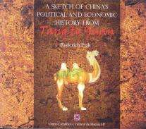 A sketch of China's political and economic history from Tang to Yuan
