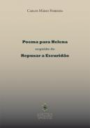 Poema Para Helena; Seguido de Repuxar a Escurid�o