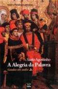 Santo Agostinho, a alegria da palavra