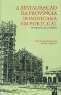A Restaura��o da Prov�ncia Dominicana em Portugal
