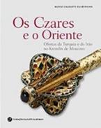 Os Czares e o Oriente