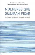 Mulheres que Ousaram Ficar