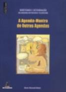 A Agenda-Montra de Outras Agendas