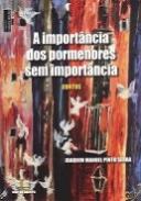 A import�ncia dos pormenores sem import�ncia